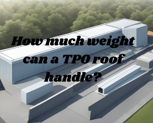 A TPO roof holds heavy objects, like HVAC units, without bending