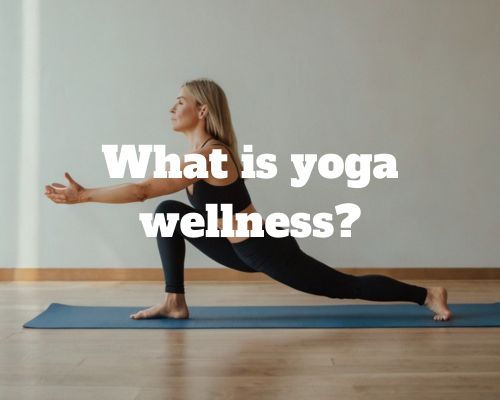 yoga as wellness